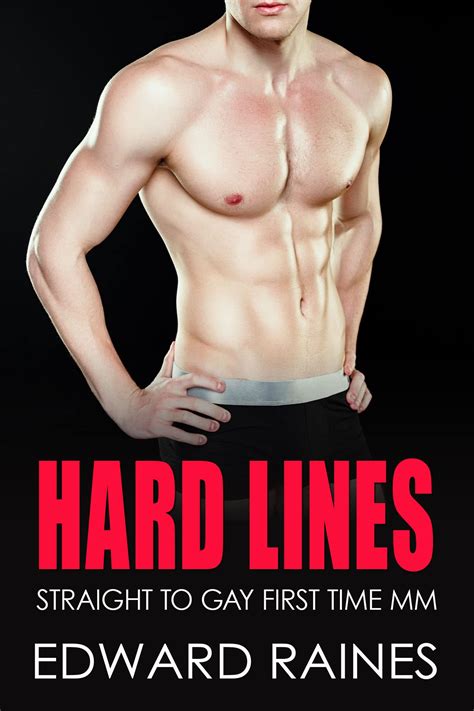 Hard Lines Straight To Gay First Time Mm Hard Games By Edward Raines