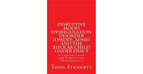 Disruptive Mood Dysregulation Disorder Dmdd Adhd And The Bipolar