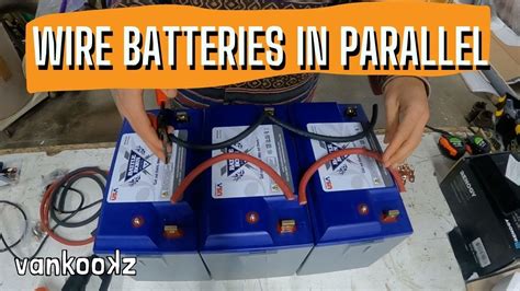 How To Connect Lithium Ion Batteries In Parallel Wire Your Batteries