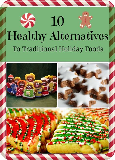 Consider this list of 15 christmas eve dinner ideas your ultimate guide to holiday cooking—from starters and sides to the main course. 10 Healthy Alternatives To Traditional Holiday Foods | Traditional holiday recipes, Holiday ...