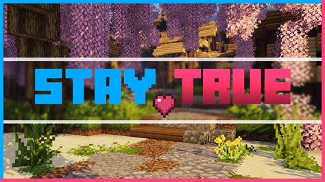 Stay True For Minecraft 1164
