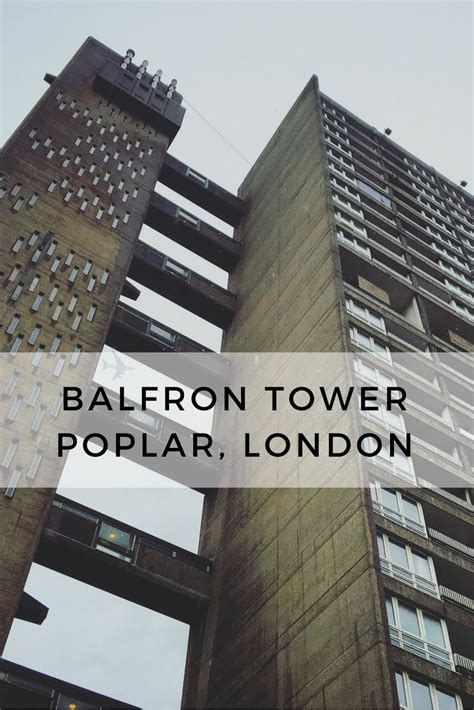 Balfron Tower Poplar · Look Up London Tours Brutalist Architecture