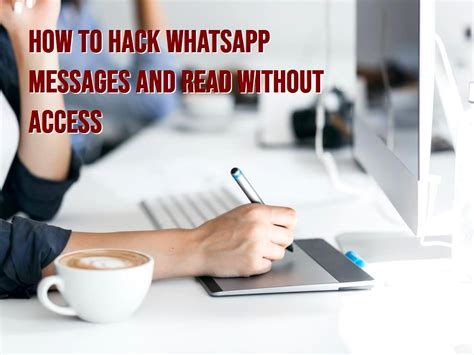 How To Hack Whatsapp Messages And Read Without Access