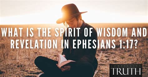 What Is The Spirit Of Wisdom And Revelation In Ephesians 117