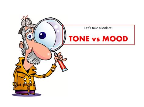 Ppt Lets Take A Look At Tone Vs Mood Powerpoint Presentation Free