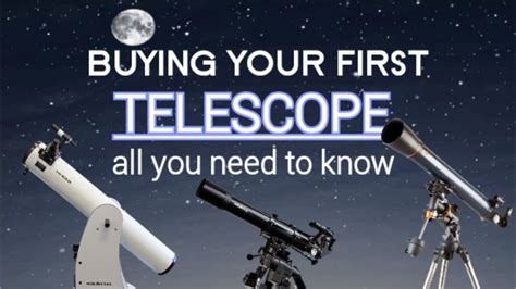 Buying Your First Telescopeall You Need To Know Youtube