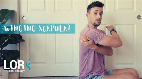 Exercises To Help Fix Scapular Winging Lor Physical Therapy Youtube