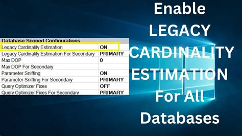 How To Enable LEGACY CARDINALITY ESTIMATION For All Databases In MS SQL
