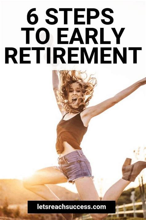 How To Take Early Retirement In 6 Steps Early Retirement Retirement