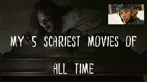 The Actual 5 Scariest Horror Movies Of All Time 10000 Takes