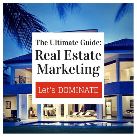 Real Estate Marketing The Ultimate Guide To Grow Your Business
