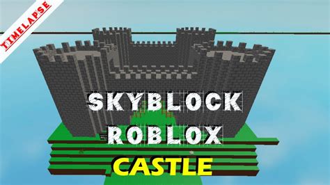 Skyblock Timelapse Castle Roblox Youtube