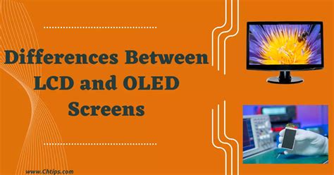 Top 11 Differences Between Lcd And Oled Screens