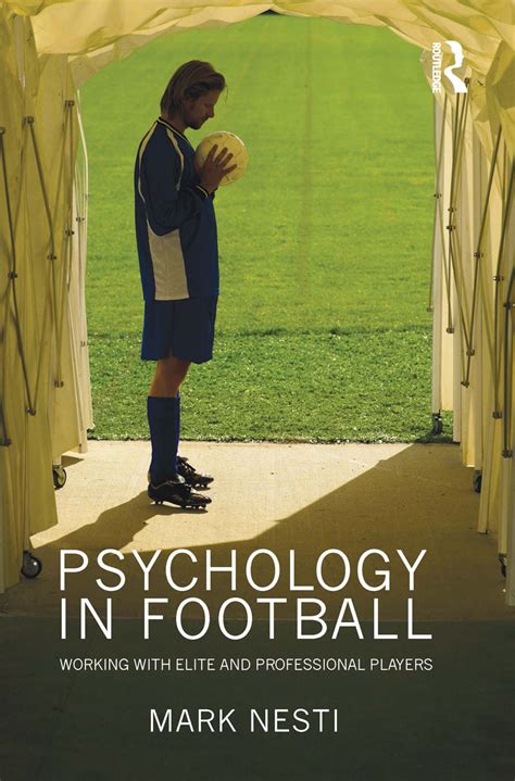 Psychology In Football Taylor And Francis Group