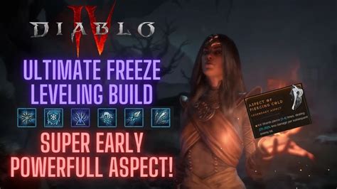 Diablo 4 Ultimate Freeze Leveling Build For Sorc Early Aspect For