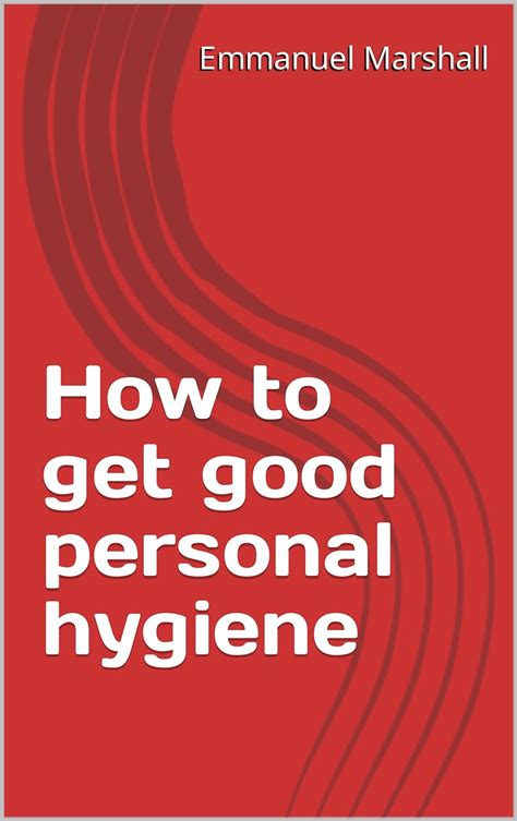 How To Get Good Personal Hygiene Ebook Marshall