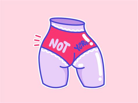 Not Your Booty By Emma Gilberg On Dribbble