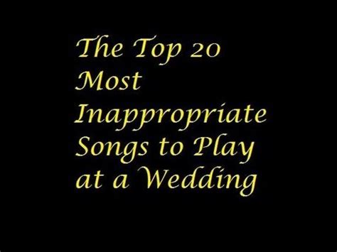 You've probably picked a slower, more romantic bride entrance song so below are some of our favourite wedding entrance songs that'll get everyone in the mood to celebrate and look amazing if you're having a wedding video! The Top 20 Most Inappropriate Songs To Play At A Wedding ...