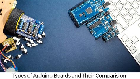 Types Of Arduino Boards And Their Comparison Campus