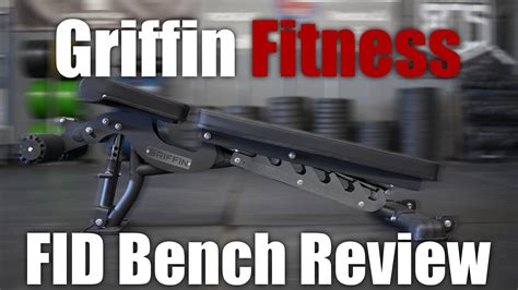 Griffin Fitness Fid Bench Review Youtube