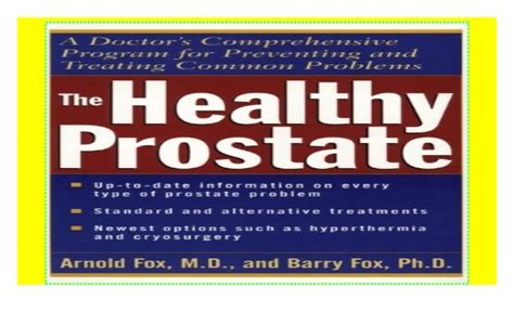 Healthy Prostate A Doctors Drug Free Program For Preventing And Tr