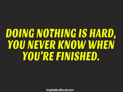 Doing Nothing Is Hard Inspiration Boost