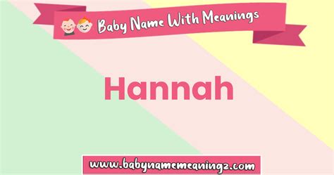 Hannah Name Meaning And Hannah Name Origin Lucky Number Gender And