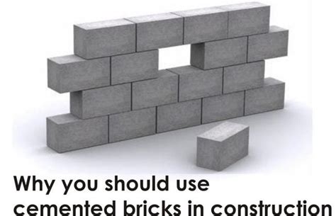 Why You Should Use Cemented Bricks In Construction Raj Mineral