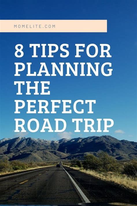 8 Tips For Planning The Perfect Road Trip Perfect Road Trip Road