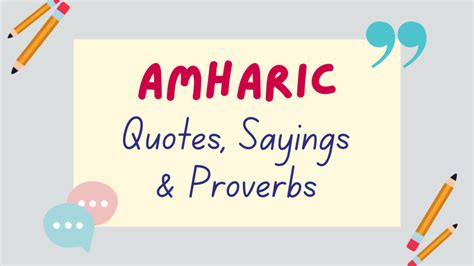 62 Amharic Quotes Proverbs And Sayings Meanings Lingalot