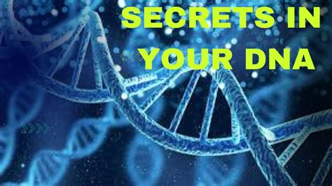 The Secrets Hidden in Our DNA: Uncovering the Mysteries of Human