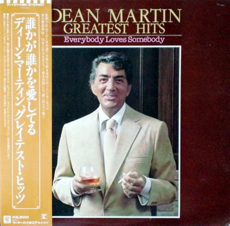 Dean Martin Everybody Loves Somebody - Dean Martin - Greatest Hits - Everybody Loves Somebody (1979, Vinyl) | Discogs