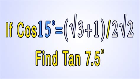 If Cos15√312√2 Find Tan 75 Youtube