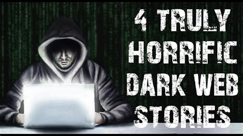 4 Truly Disturbing Stories From The Deep Web Scary Stories To Fall