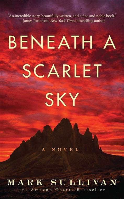 Beneath A Scarlet Sky A Novel Sullivan Mark Au Books