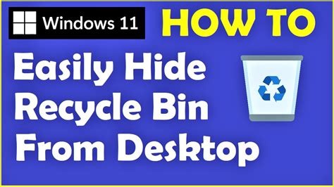 How To Hide Recycle Bin On Windows 11 Desktop Easy Cheesy Hide