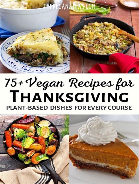 75 Vegan Thanksgiving Recipes In 4 Epic Roundups The Vegan Atlas