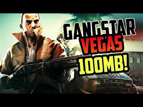 Finding info on gangstar vegas lite 100 mb? Gangstar Vegas Highly Compressed (100 MB!) - YouTube