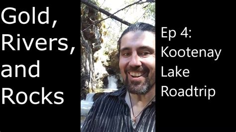 Ep 4 Kootenay Lake Road Trip Youtube