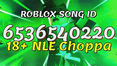 18 Nle Choppa Roblox Song Idscodes Youtube