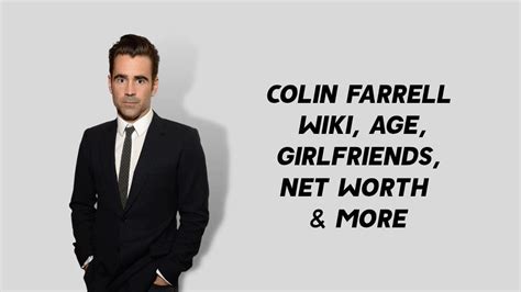Colin Farrell Wiki Age Girlfriends Net Worth And More