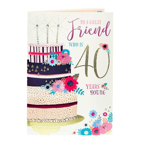 Buy 40th Birthday Card To A Great Friend For Gbp 129 Card Factory Uk
