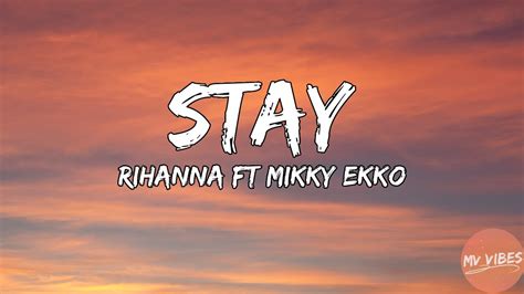 Rihanna Ft Mikky Ekko Stay Lyrics Youtube