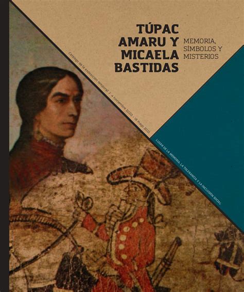 TÚpac Amaru Y Micaela Bastidas Memoria SÍmbolos Y Misterios By CÉsar