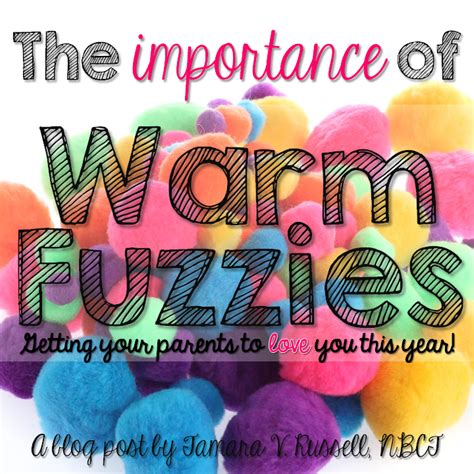 The Importance Of Warm Fuzzies Mrs Russells Room