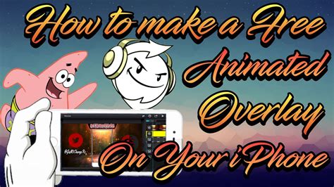 How To Make An Animated Overlay For Youtube Free On Ios Iphoneipod