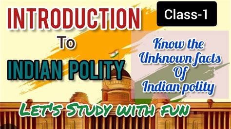 Introduction To Indian Polity Indian Polity Class Some Interesting