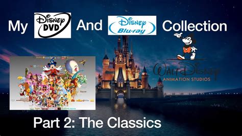 My Disney Dvd And Blu Ray Collection Classic Collection Part 2 Youtube