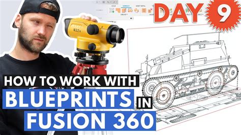How To Work With Blueprints In Fusion 360 Day 9 Youtube