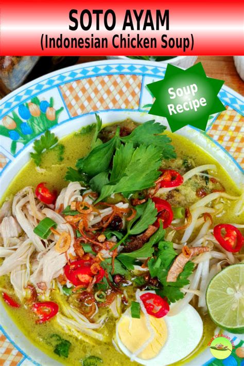 Soto Ayam Recipe How To Make Indonesian Chicken Soup